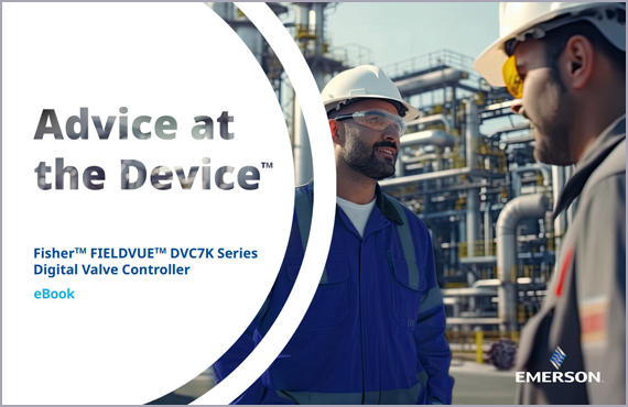 Download the Fisher™ FIELDVUE™ DVC7K Series Digital Valve Controller eBook Download the Fisher™ FIELDVUE™ DVC7K Series Digital Valve Controller eBook